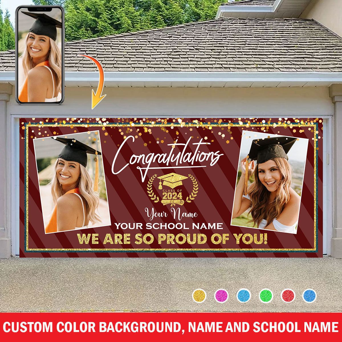 Congratulation Class Of 2024 We Are So Proud Of You - Personalized Photo And Name, Single Garage, Garage Door Banner Covers - Garage Door Banner Decorations