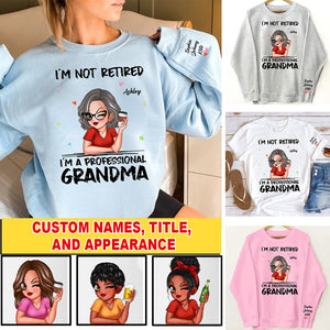 Woman Shirt, Custom Name and Appearance Mother's Day T-Shirt, I'm Not Retired I'm a Professional Grandma, Gift for Grandma