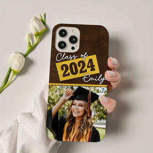 Class Of, Custom Photo And Name Graduation Phone Case - Personalized Phone Case, Graduation Gift