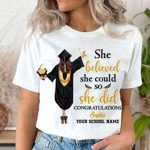 She Believed She Could So She Did, Custom Appearance And Texts, Graduation Gift - Personalized T-Shirt