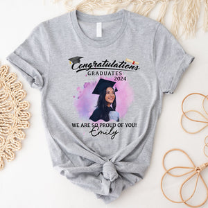 Congratulations Graduated We Proud Of You, Custom Photo And Texts - Gift For Graduation - Personalized Shirt