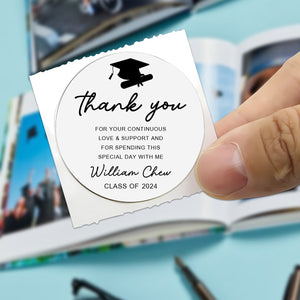 Thank You For Your Continuous Sticker - Custom Text - Personalized Circle Sticker, Gift For Graduation