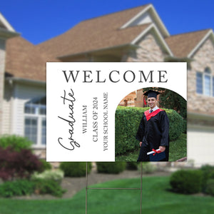 Welcome Graduate, Custom Photo And Texts Graduation - Personalized Lawn Sign, Yard Sign, Graduation Gift