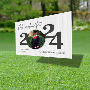 Graduate 2024, Custom Photo And Texts Graduation - Personalized Lawn Sign, Yard Sign, Graduation Gift