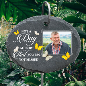 Not A Day Goes By That You Are Not Missed - Personalized Garden Slate And Hook - Memorial Gifts