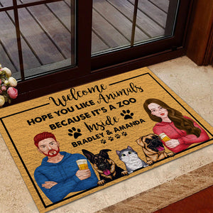 Welcome Doormat - Hope You Like Animals Because It Is A Zoo Inside - Personalized Cat Dog Doormat, Pet Lovers Gift