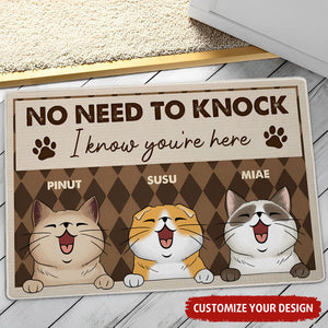 No Need To Knock I Know You Are Here  - Custom Cats And Names - Personalized Doormat - Pet Lover Gift