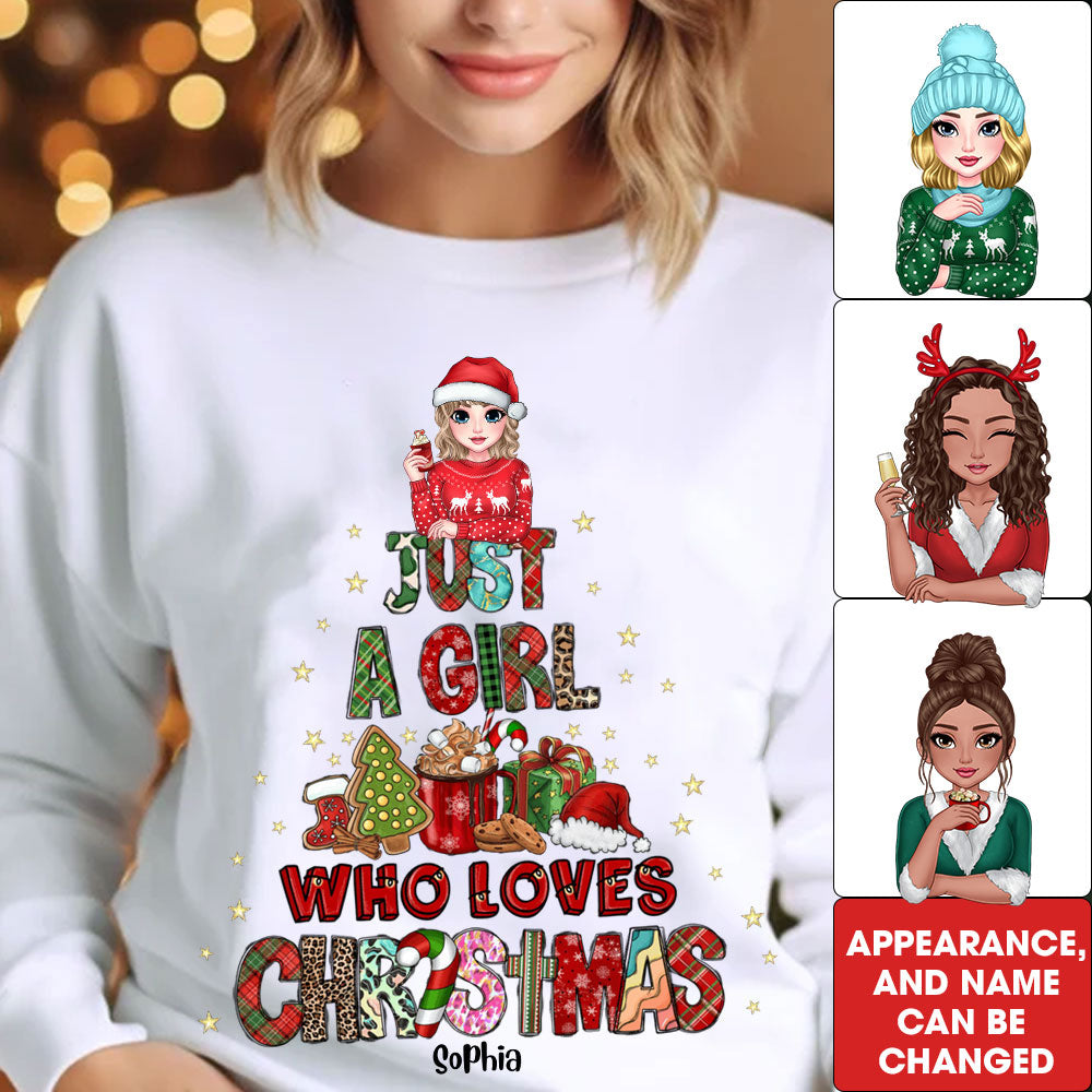 Just A Girl Who Loves Christmas - Custom Appearance And Name - Personalized Sweatshirt, Family Gift