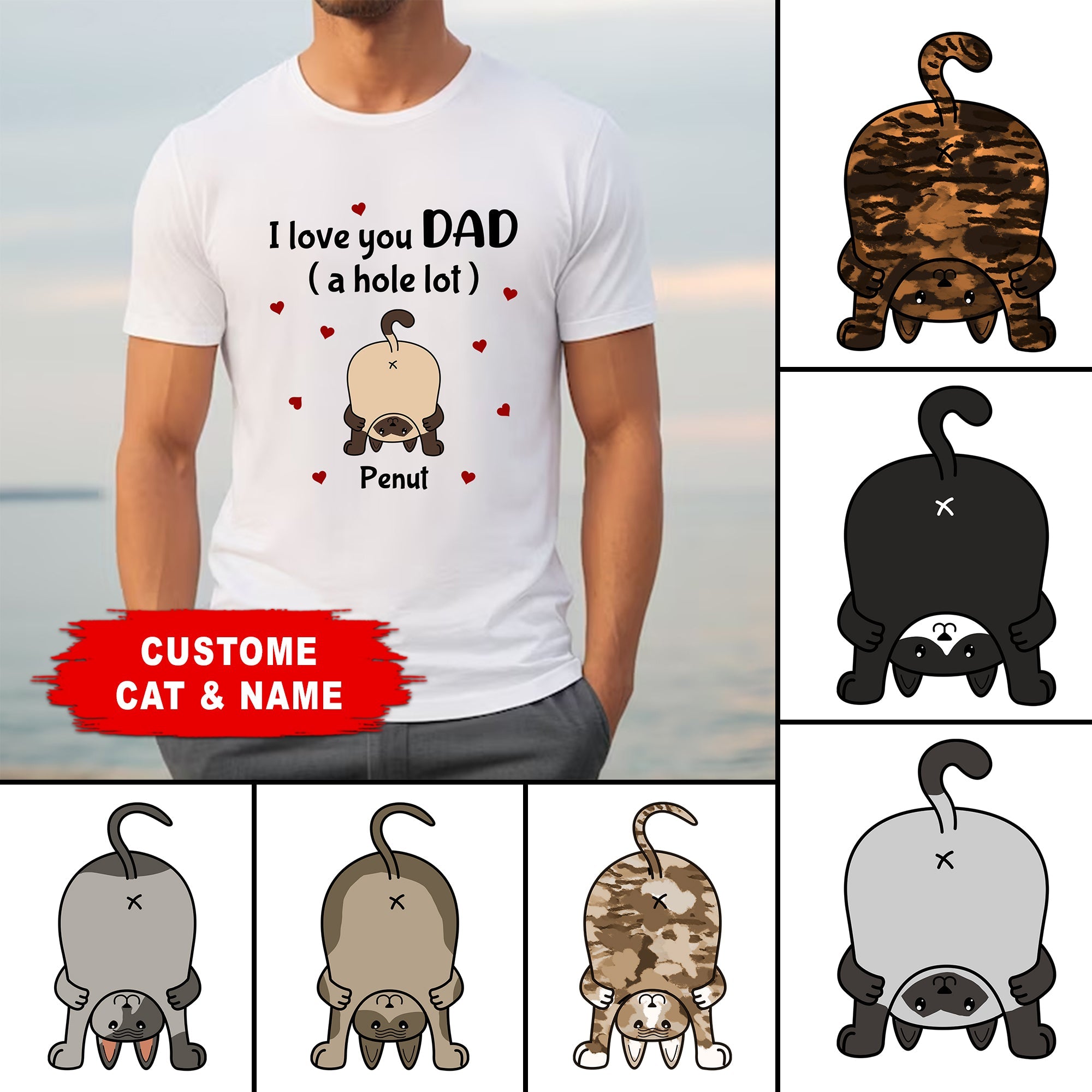 I Love You Dad A Hole Lot - Custom Cat And Name - Personalized T-Shirt - Gift For Cat Lover