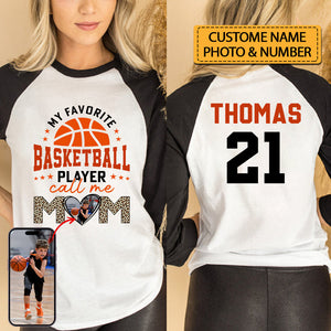 My Favorite Baseball Player Call Me Mom- Custom Photo And Name - Personalized 2 Sides Raglan Shirt - Family Gift, Gift For Baseball Lover