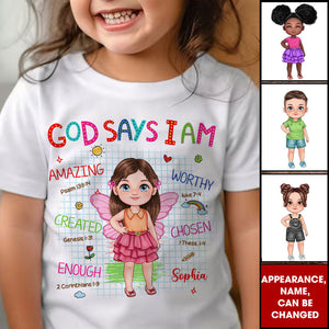 God Says I Am, Custom Appearance And Name - Personalized T-Shirt - Gift For Family, Gift For Kids