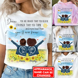 You Are Braver Than You Believe Stronger Than You Think - Custom Appearances And Names - Personalized T-Shirt