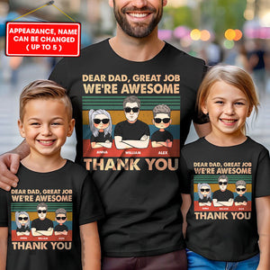 Dear Dad Great Job We're Awesome Thank You - Personalized T-Shirt - Family Gift