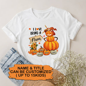 I Love Being Fall Grandma Pumpkin - Custom Name - Personalized T-Shirt - Halloween Family Gift