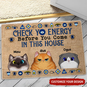 Check Yo Energy Before You Come In This House - Custom Cats And Names - Personalized Doormat - Pet Lover Gift