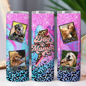 Dog Mama, Custom Dog Photo Tumbler, Skinny Tumbler, Gift For Dog Lover