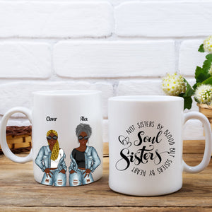 Personalized Soul Sisters Mug, Not Sisters By Blood But Sisters By Heart, Gift For Best Friends