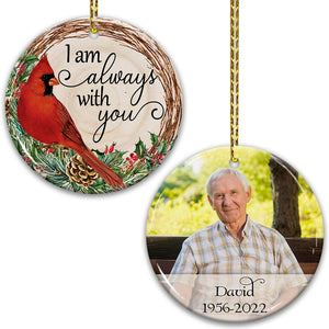 I Always With You - Custom Photo And Name- Personalized 2 Sides Ceramic Ornament - Gift For Family, Memorial Gift