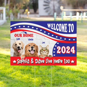 Welcome To Pet Home, Humans Live Here Too - Personalized American Pet Lawn Sign, Yard Sign, Gift For Pet Lover