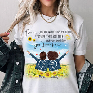 You Are Braver Than You Believe Stronger Than You Think - Custom Appearances And Names - Personalized T-Shirt