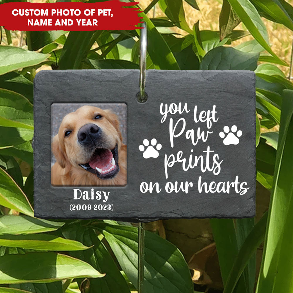 Pet Memorial - You Left Paw Prints On Our Hearts - Personalized Garden Slate And Hook - Pet Lovers