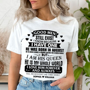 I Am His Queen, He Is My Whole World - Custom Month And Name - Personalized T-Shirt - Couple Gift