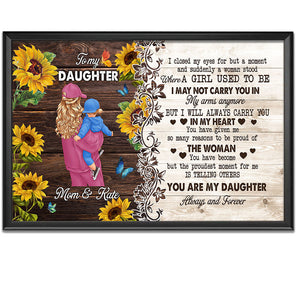 Personalized Mom And Daughter, Always And Forever, To My Daughter Canvas