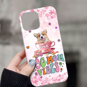 Dog Mom Vibes Custom Pet Photo And Name - Personalized Phone Case, Gift For Pet Lover