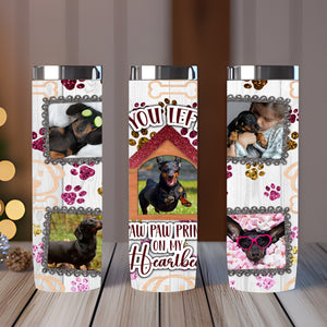 Custom Dog Photo Tumbler, You Left Paw Paw Prints Skinny Tumbler, Gift For Dog Lover