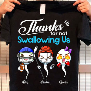 Thank For Not Swallowing Us Personalized T-Shirt, Gift For Family