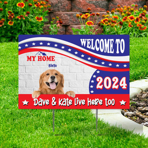 Welcome To Pet Home, Humans Live Here Too - Personalized American Pet Lawn Sign, Yard Sign, Gift For Pet Lover