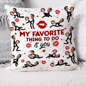 My Favorite Thing To Do Is You - Personalized Couple Pillow, Lovers Gift, Gift For Family