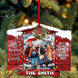 Life Is Better With Family, We Are Family - Custom Photo And Name, Personalized Acrylic Ornament - Gift For Christmas, Family Gift