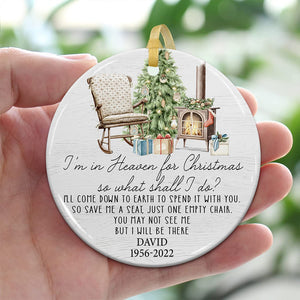 I Am In Heaven For Christmas So What Shall I Do - Custom Photo And Name- Personalized 2 Sides Ceramic Ornament - Gift For Family, Memorial Gift