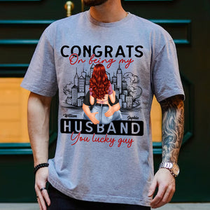 Congrats On Being My Man You Lucky Guy - Custom Appearance And Name - Personalized T-Shirt - Gift For Couple, Family Gift