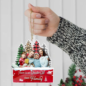 There Is No Greater Gift Than Family - Custom Photo, Personalized Acrylic Ornament - Gift For Christmas, Family Gift