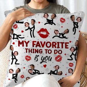 My Favorite Thing To Do Is You - Personalized Couple Pillow, Lovers Gift, Gift For Family