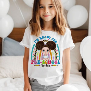 I Am Ready For Back To School, Doll Kid, Personalized T-Shirt, Back To School Gift