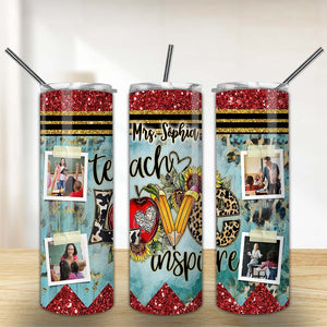 Teach Love Inspire - Custom Photo And Name - Personalized Skinny Tumbler - Gift For Teacher - Back To School