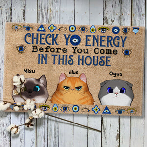 Check Yo Energy Before You Come In This House - Custom Cats And Names - Personalized Doormat - Pet Lover Gift