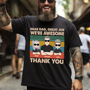 Dear Dad Great Job We're Awesome Thank You - Personalized Sweatshirt - Family Gift