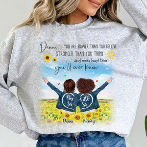 You Are Braver Than You Believe Stronger Than You Think - Custom Appearances And Names - Personalized Sweatshirt