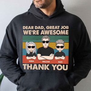 Dear Dad Great Job We're Awesome Thank You - Personalized Hoodie - Family Gift