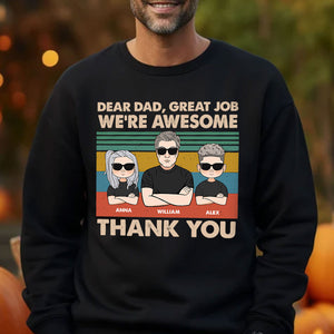 Dear Dad Great Job We're Awesome Thank You - Personalized Hoodie - Family Gift