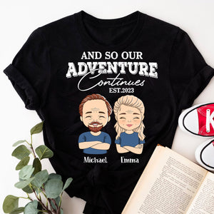 And So Our Adventure Continues - Custom Appearances And Names - Personalized T-Shirt - Family Gift, Couple Gift