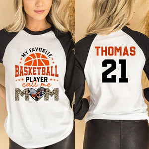 My Favorite Baseball Player Call Me Mom- Custom Photo And Name - Personalized 2 Sides Raglan Shirt - Family Gift, Gift For Baseball Lover