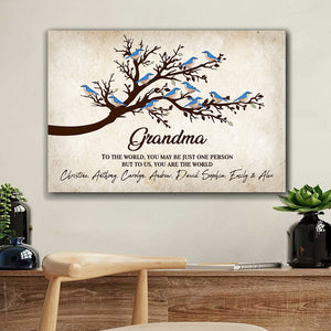 To The World You May Be Just One Person But To Us You Are The World - Personalized Name Canvas, Gift For Family