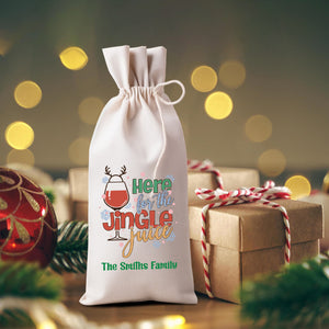 Here For The Jingle Juice - Custom Family Name, Personalized String Wine Bag, Christmas Gift