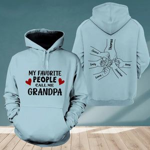 My Favorite People Call Me - Custom Names - Personalized 2 Sides Hoodie - Gift For Family