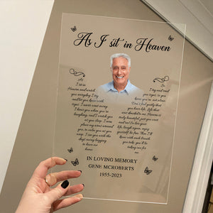 As I Sit In Heaven, In Loving Memory- Custom Photo And Name - Personalized Acrylic Plaque, Memorial Gift